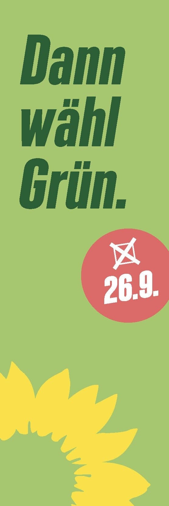 dunkelgrüne Schrift auf hellgrünem Hintergrund: "Dann wähl Grün."