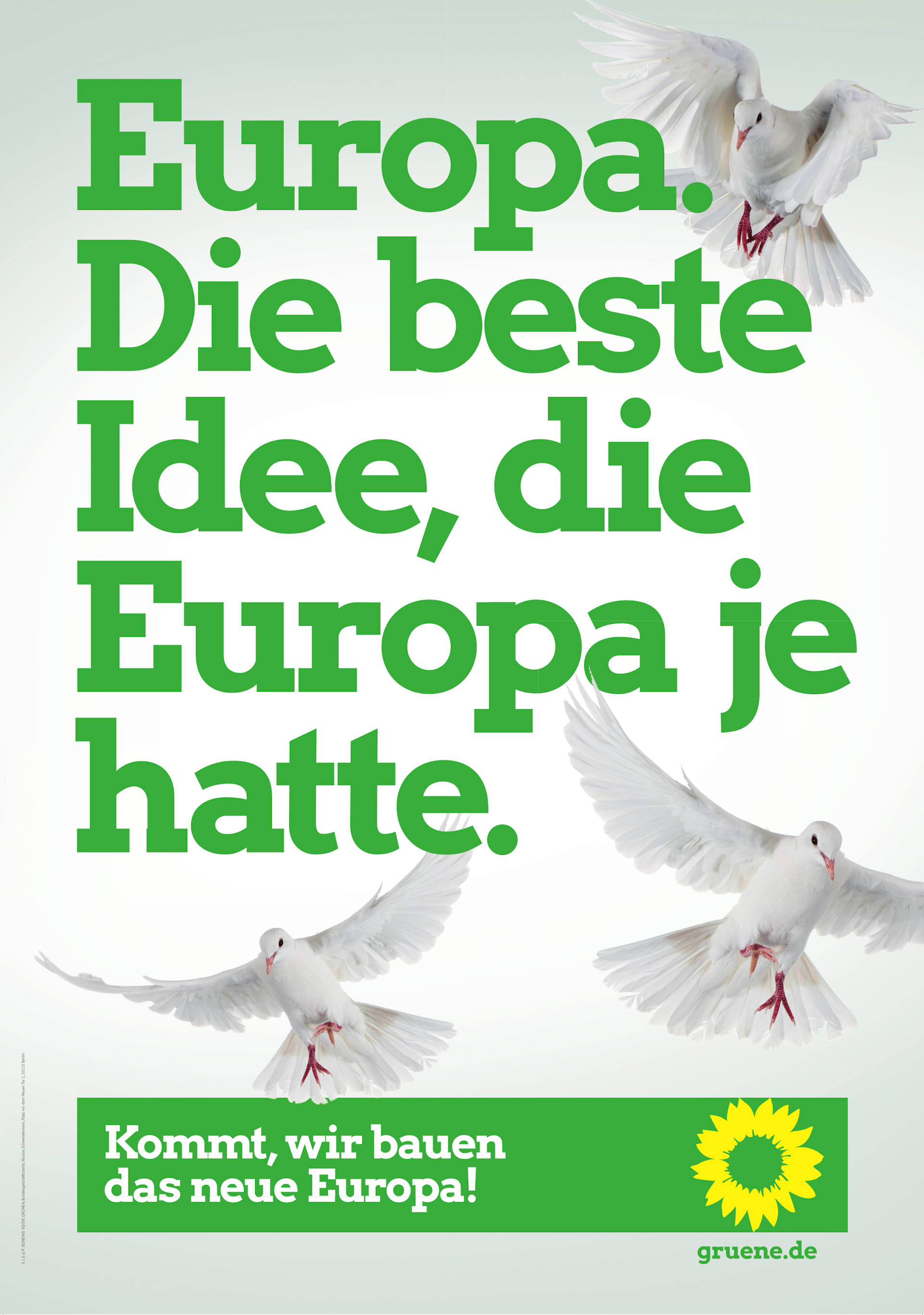 Europawahlplakat 2019, Thema: Europa. Text: "Europa. Die beste Idee, die Europa je hatte.", Slogan: "Kommt, wir bauen das neue Europa!"