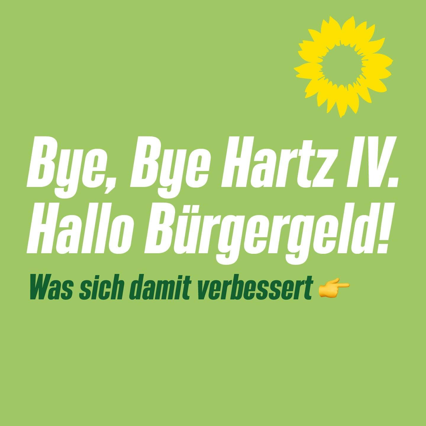 Grafik mit Aufschrift: "Bye, bye Hartz IV! Hallo Bürgegeld! Was sich damit verbessert""